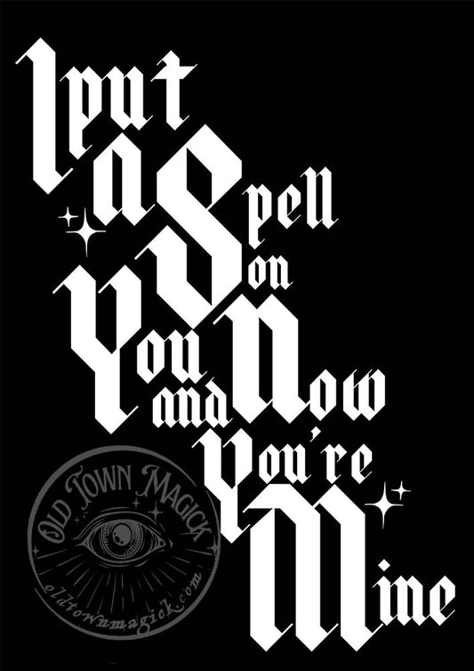 I Put A Spell On You Typographic Wall Art Print