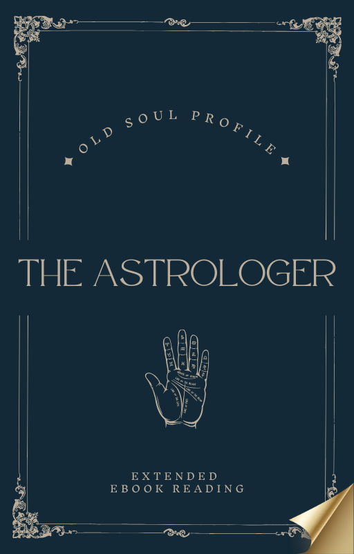 Extended Old Soul Reading: The Astrologer